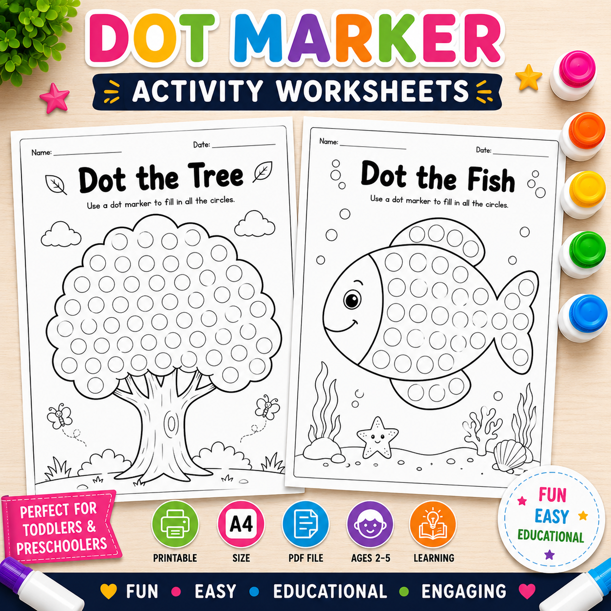 Dot marker activity worksheets for toddlers and preschoolers, featuring printable pages with a tree and a fish to dot, shown alongside colorful dot marker bottles on a light wood background.